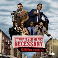 Télécharger By Whatever Means Necessary: The Times of Godfather of Harlem, Season 1 Episode 3