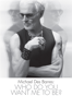 Michael Des Barres: Who Do You Want Me To Be? - J. Elvis Weinstein