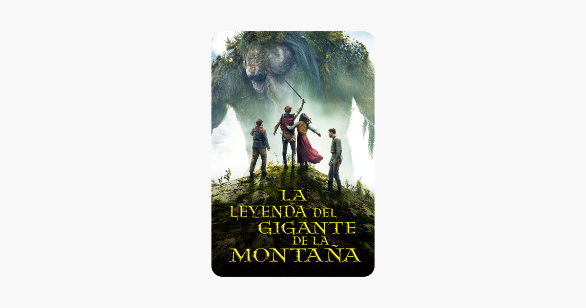 La Leyenda Del Gigante De La Montaña Reparto ‎La leyenda del gigante de la montaña en iTunes