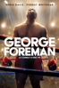 George Foreman: Le combat d'une vie - George Tillman Jr.