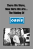 There We Were, Now Here We Are... The Making of Oasis - Dick Carruthers