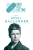 Once in a Lifetime Sessions with Noel Gallagher - Charlie Lightening