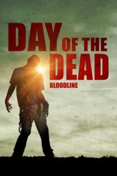 Day of the Dead : Bloodline