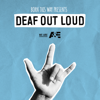 Born This Way Presents: Deaf Out Loud - Born This Way Presents: Deaf Out Loud  artwork