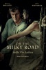 Locandina On the Milky Road: Sulla Via Lattea su Apple iTunes Locandina On the Milky Road: Sulla Via Lattea su Apple iTunes