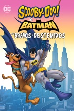 Capa do filme Scooby-Doo & Batman: Os Bravos e Destemidos