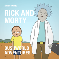 Rick and Morty - Rick and Morty: Bushworld Adventures (Uncensored) artwork