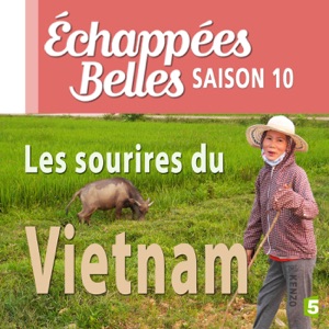 Les sourires du Vietnam - Episode 1