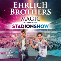 Ehrlich Brothers - Ehrlich Brothers: Magic - Die einmalige Stadion-Show artwork