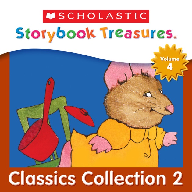 Scholastic Storybook Treasures, Volume 4: Classics Collection Part 2 On ...