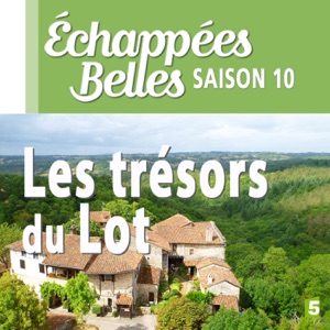 Les trésors du Lot - Episode 1