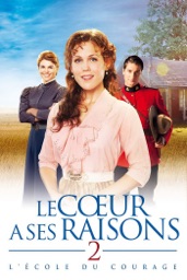 Le cœur a ses raisons 2 : l'école du courage