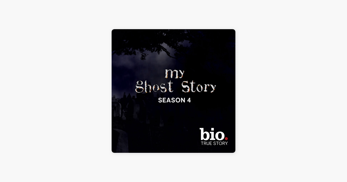 My Ghost Story Season 4 On Itunes