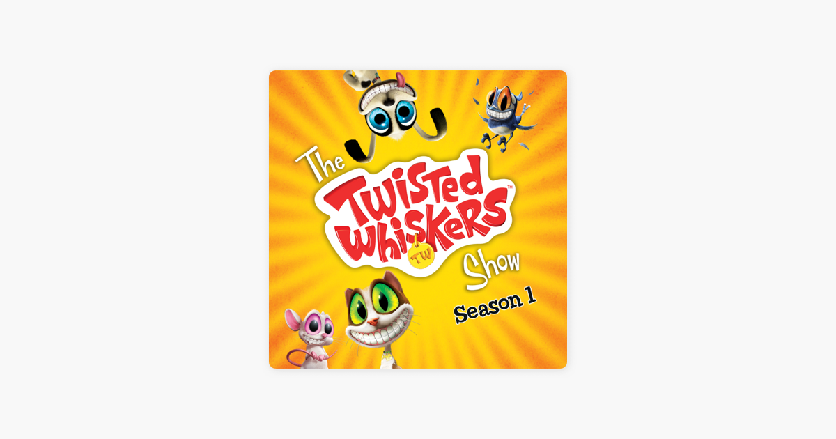 Twisted Whiskers, Season 1 on iTunes