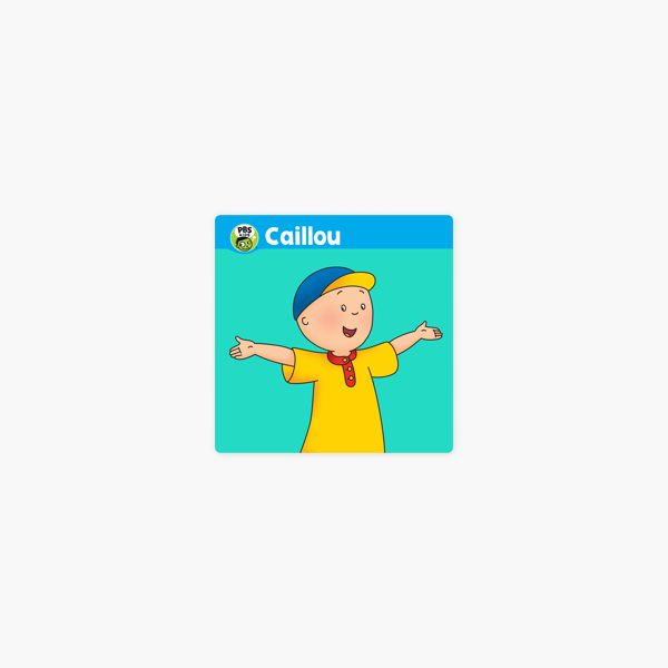 Caillou Vol 6 On Itunes