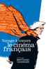 Voyage à travers le cinéma français - Bertrand Tavernier
