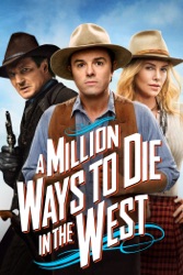 A Million Ways to Die In the West
