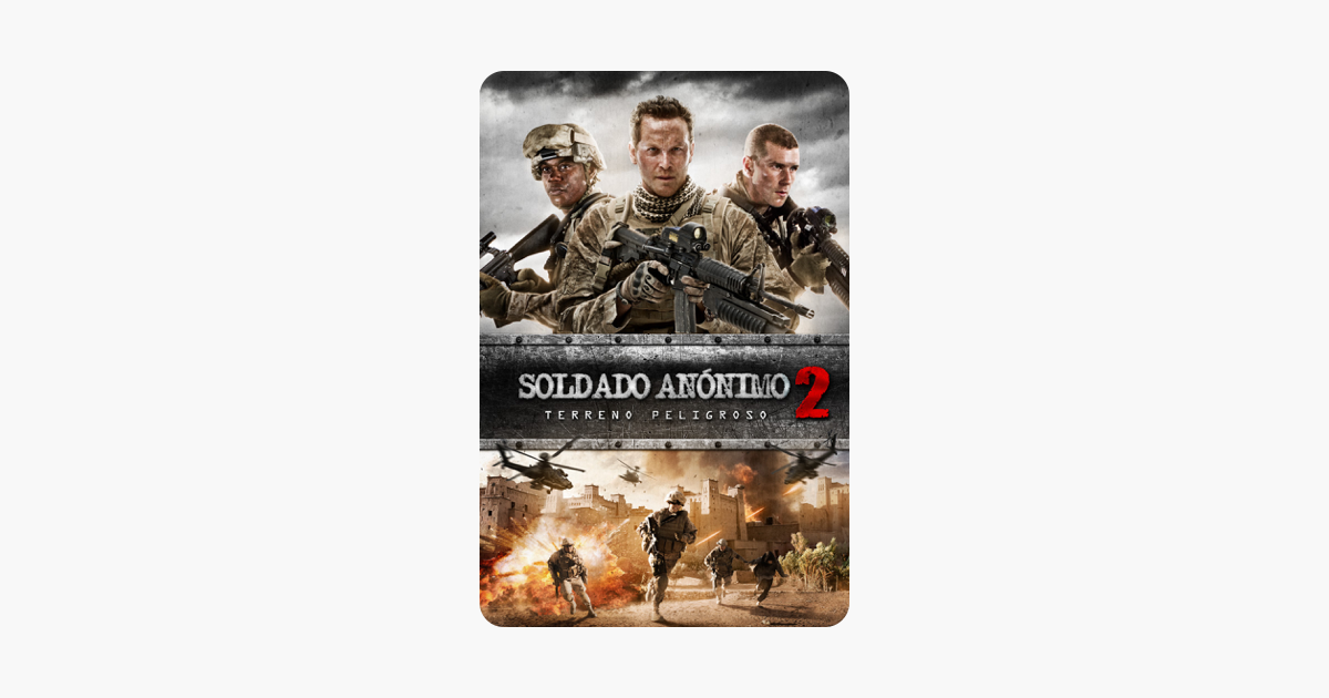 ‎Soldado Anónimo 2: Terreno Peligroso En ITunes