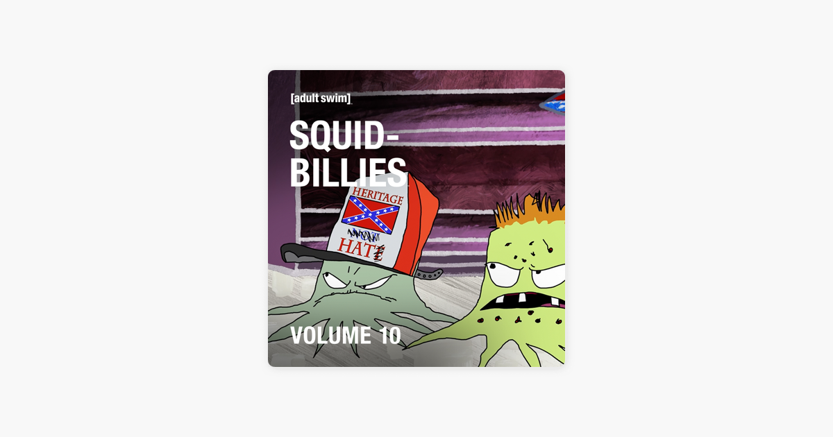 ‎squidbillies Vol 10 On Itunes 