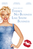 There's No Business Like Show Business - Walter Lang
