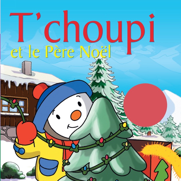 T'choupi: et le Père Noël sur iTunes