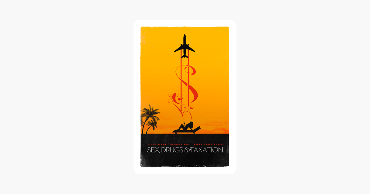 ‎sex Drugs And Taxation On Itunes