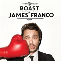Comedy Central Roasts - Comedy Central Roast of James Franco: Uncensored artwork