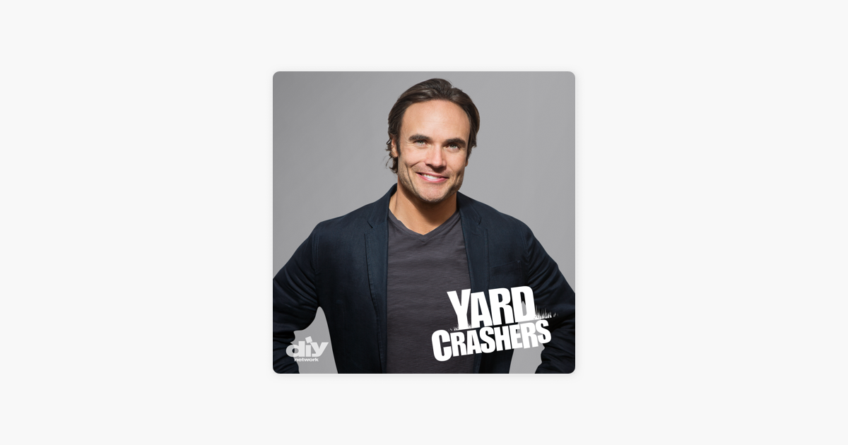 ‎Yard Crashers, Season 12 on iTunes