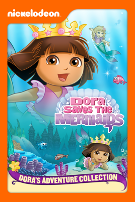 ‎Dora Saves the Mermaids (Dora the Explorer) on iTunes