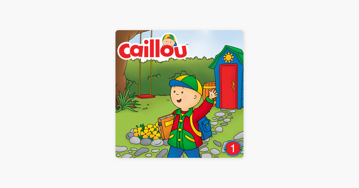 Caillou Saison 1 Vf Sur Itunes