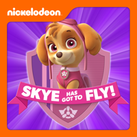 PAW Patrol - PAW Patrol, Skye Has Got to Fly! artwork