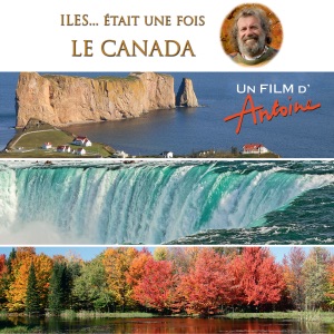 Antoine, Iles... était une fois : Le Canada - Episode 1