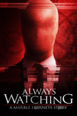 Always Watching: A Marble Hornets Story cover