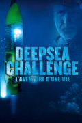 Deepsea Challenge - L'Aventure d'une vie