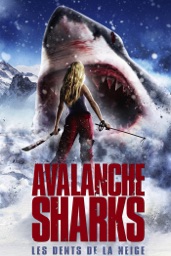 Les dents de la neige (Avalanche Sharks )