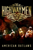 The Highwaymen: Live - American Outlaws - Highwaymen
