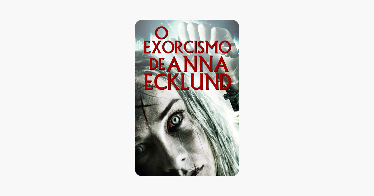 ‎o Exorcismo De Anna Ecklund No Itunes