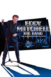 Eddy Mitchell: Big Band Palais des Sports 2016