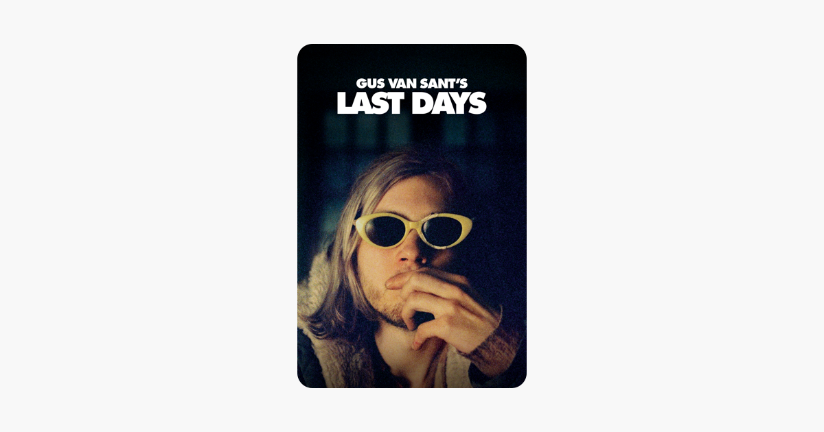 Gus Van Sant's Last Days on iTunes Gus Van Sant's Last Days on iTunes