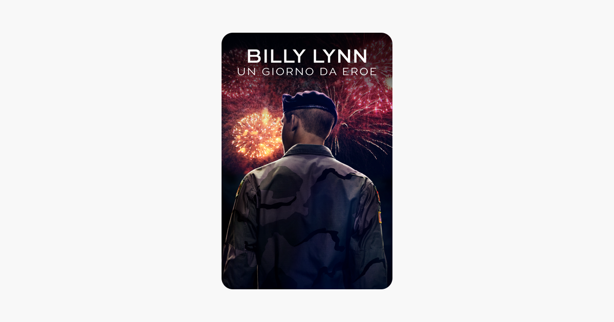 Billy Lynn - Un Giorno Da Eroe