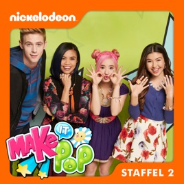 Make It Pop Staffel 2 Make It Pop Staffel 2