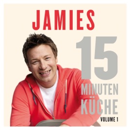 Jamie Oliver – Jamies 15-Minuten-Küche bei iTunes Jamie Oliver – Jamies 15-Minuten-Küche bei iTunes