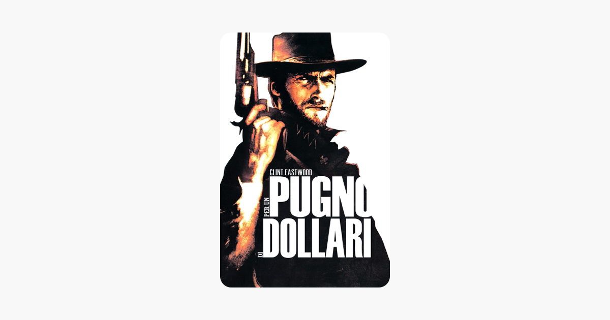 Per Un Pugno Di Dollari Streaming Ita