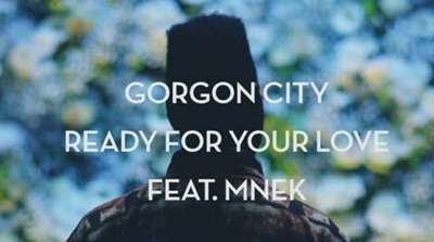 Ready for your love gorgon city 320 kbps