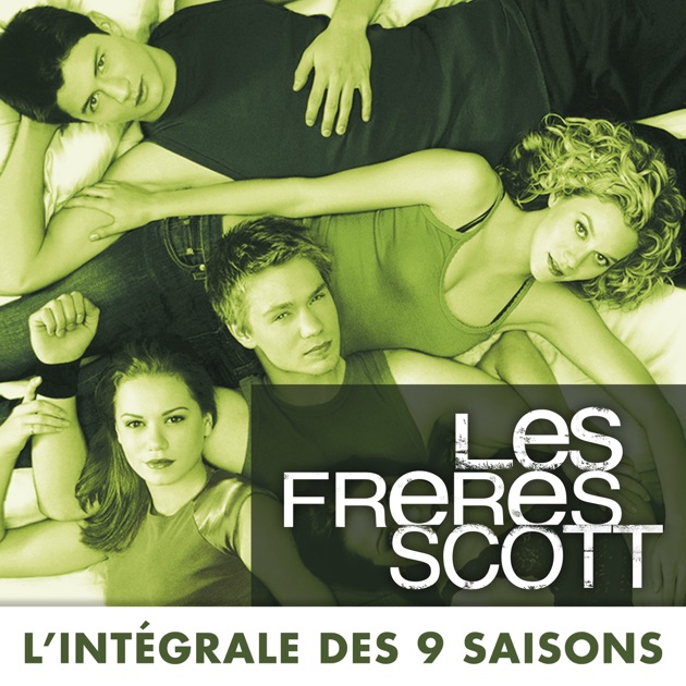 Les Frères Scott, l’intégrale des 9 saisons (VF) sur iTunes - Les Freres Scott Saison 9 Episode 1 Streaming Vf Gratuit