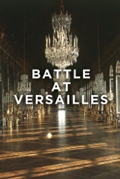 Battle at Versailles (Bataille à Versailles)