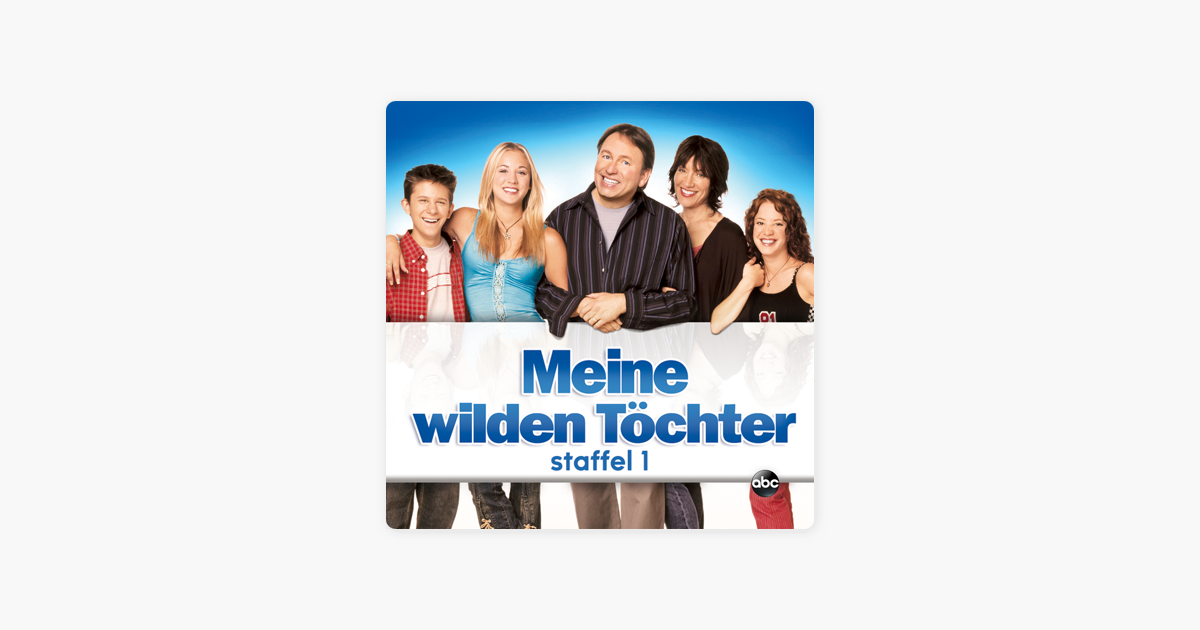‎Meine wilden Töchter, Staffel 1 bei iTunes