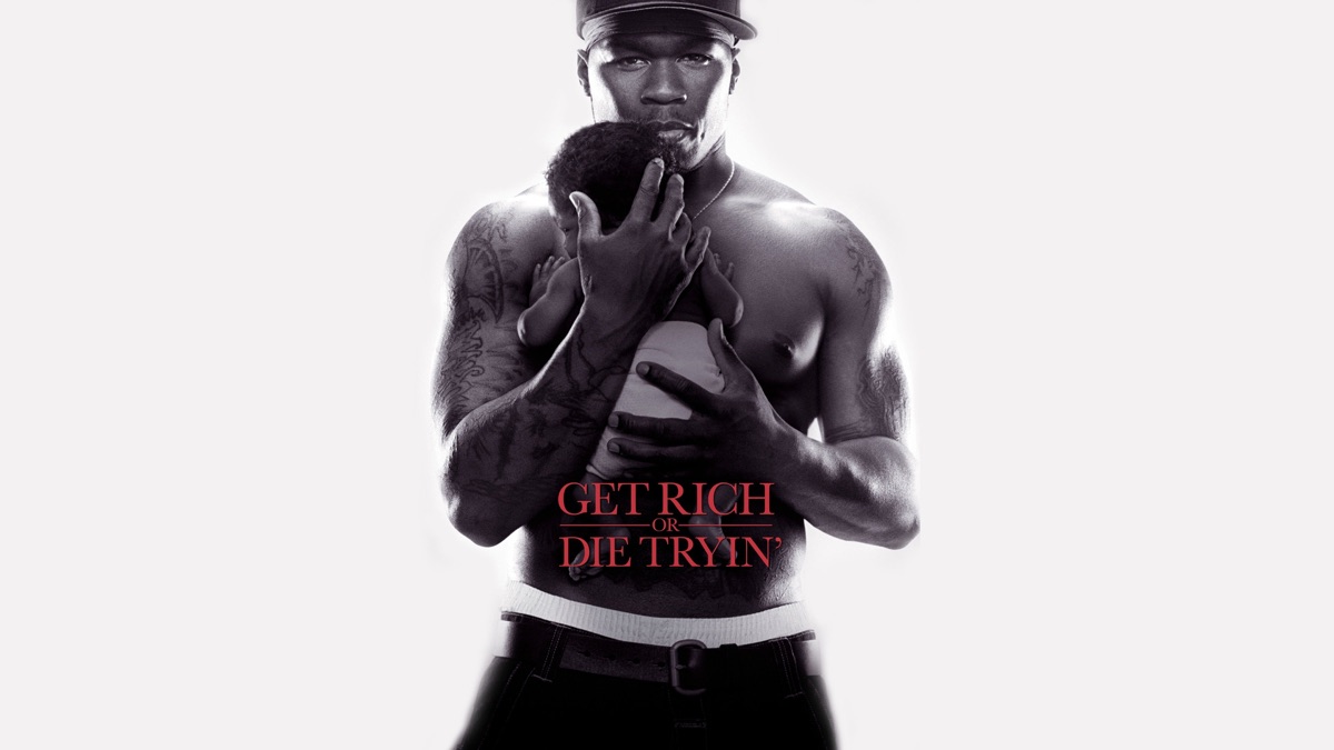 50 Cent Get Rich Or Die Tryin Film Streaming