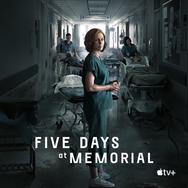 Five Days at Memorial Poster