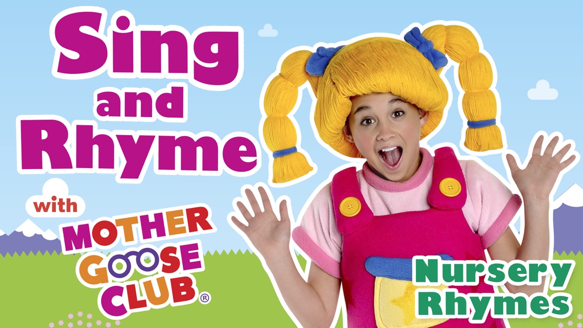 Sing and Rhyme with Mother Goose Club - Apple TV